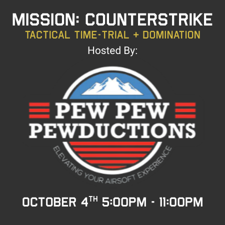Mission: Counterstrike - October 4th 2025 5-11PM Hosted By Pew Pew Productions