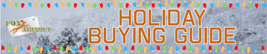 Airsoft Holiday Buying Guide