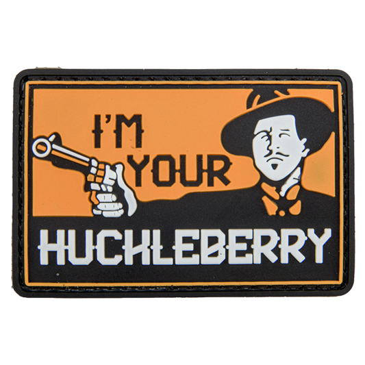 "I'm Your Huckleberry" PVC Patch